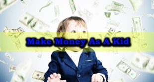 Easy Methods To Make Money As A Kid At Home Internet- 15 Legit Ways In 2022